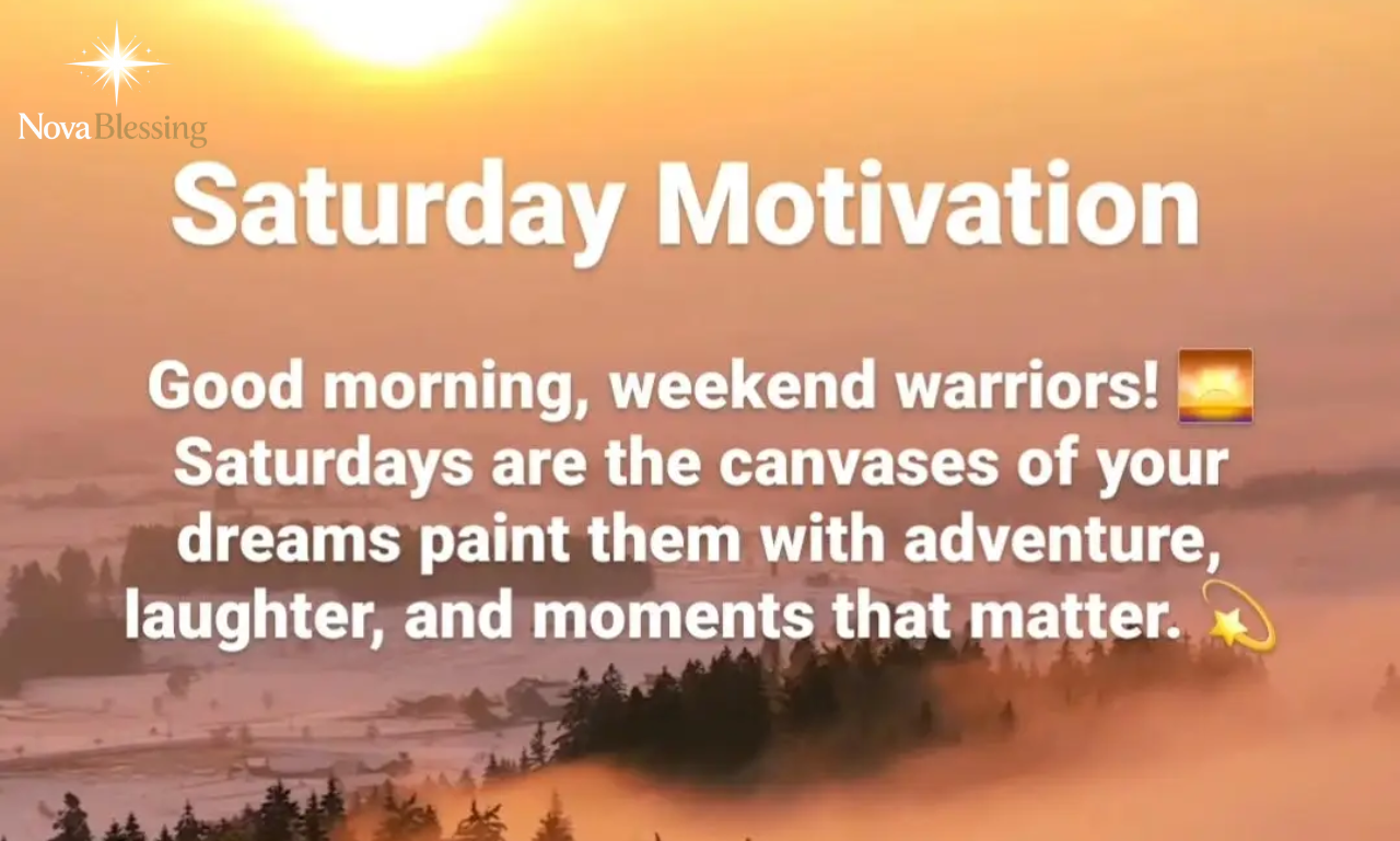 Saturday Quotes displayed on a calm weekend background for motivation and inspiration