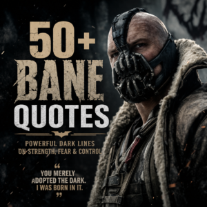 Bane Quotes